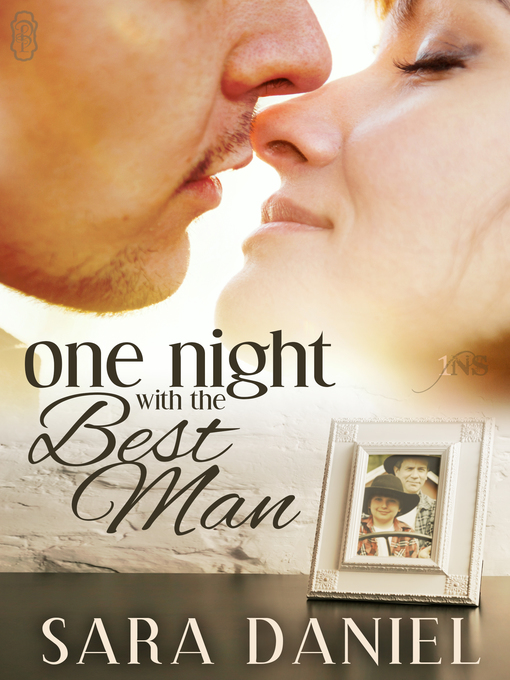 Title details for One Night With the Best Man by Sara Daniel - Available
